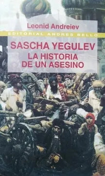 SASCHA YEGULEV: LA HISTORIA DE UN ASESINO (EN ESPAÑOL)
